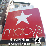 MACY'S<sup>&reg;</sup> Shopping Experience 